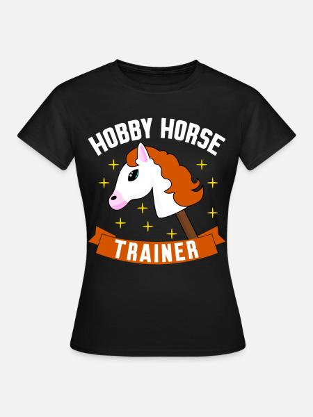 Hobby Horse Hobbyhorse Riding - Frauen T-Shirt - Schwarz