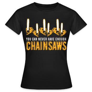 Chain Saw Chainsaws Chainsaw Fire Wood - Women's T-Shirt - black - Front - AI Model Female 172 dark (172cm)