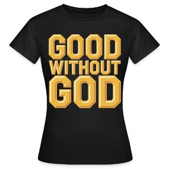 Athéisme athée Le bien sans Dieu - T-shirt Femme - noir - Devant - AI Model Female 172 dark (172cm)