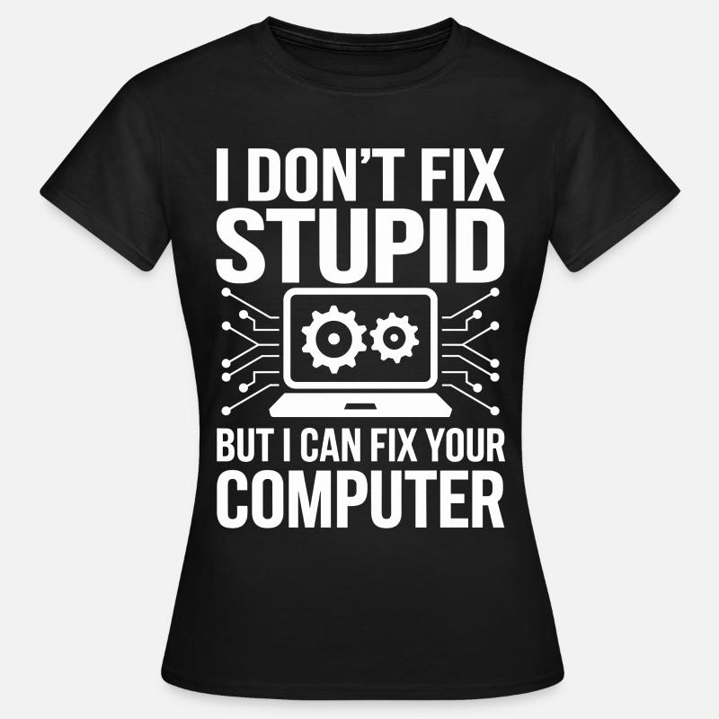 Administrator Support Nerd Computer Tech - Women's T-Shirt - black