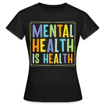 La santé mentale, c’est la santé - T-shirt Femme - noir - Devant - AI Model Female 172 dark (172cm)