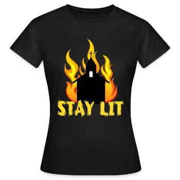 A Unique Lit Tee For Amazing People "Stay Lit" - Women's T-Shirt - black - Front - AI Model Female 172 dark (172cm)
