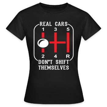 Racing Shirt "Echte Autos verlagern sich nicht" - Frauen T-Shirt - Schwarz - Vorne - AI Model Female 172 dark (172cm)
