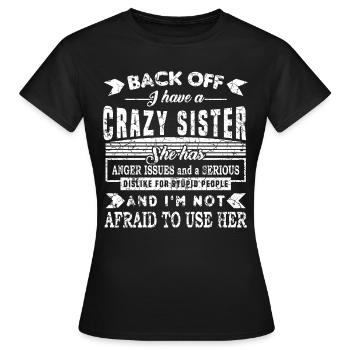 T-shirt J'ai une soeur folle, elle a des - T-shirt Femme - noir - Devant - AI Model Female 172 dark (172cm)