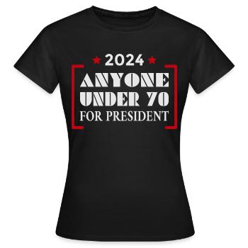 Tous les moins de 70 ans pour le président 2024 - T-shirt Femme - noir - Devant - AI Model Female 172 dark (172cm)
