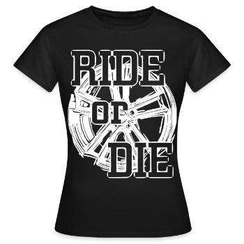 2reborn RIDE OR DIE TIRE WHEEL CAR Auto wh - T-shirt Femme - noir - Devant - AI Model Female 172 dark (172cm)