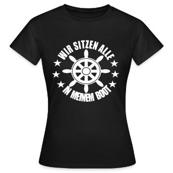 Wir sitzen alle in meinem Boot - Frauen T-Shirt - Schwarz - Vorne - AI Model Female 172 dark (172cm)