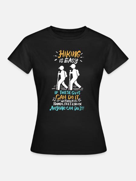 HIKING: Hiking Is Easy - Women's T-Shirt - black