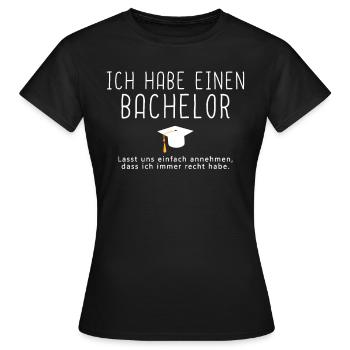 lustiger Spruch Geschenkidee Bachelor Abschluss - Frauen T-Shirt - Schwarz - Vorne - AI Model Female 172 dark (172cm)