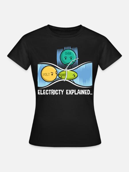 Elektrizität Elektriker Lustiges Geschenk - Frauen T-Shirt - Schwarz