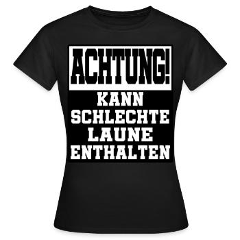 achtung kann schlechte laune enthalten - Frauen T-Shirt - Schwarz - Vorne - AI Model Female 172 dark (172cm)