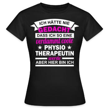Physiotherapeutin Geschenk Lustiger Spruch - Frauen T-Shirt - Schwarz - Vorne - AI Model Female 172 dark (172cm)