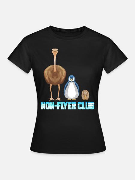 Non Flyer Club - Vogel Strauß Pinguin Kiwi Vogel - Frauen T-Shirt - Schwarz