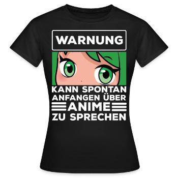 KANN SPONTAN ANFANGEN ÜBER ANIME ZU SPRECHEN - Frauen T-Shirt - Schwarz - Vorne - AI Model Female 172 dark (172cm)