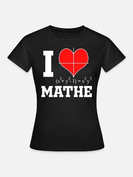 I Love Mathe - Mathematiker & Mathelehrer Herz - Frauen T-Shirt - Schwarz