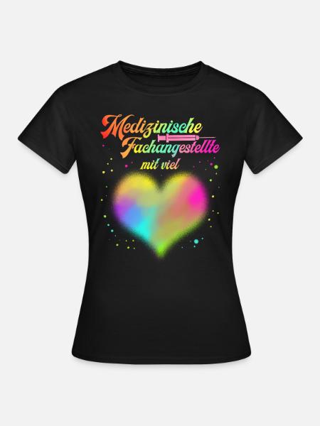 Medizinische Fachangestellte mit viel Herz - Frauen T-Shirt - Schwarz