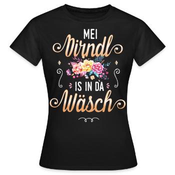 Damen Trachtenshirt Mei Dirndl is in da Wäsch - Frauen T-Shirt - Schwarz - Vorne - AI Model Female 172 dark (172cm)