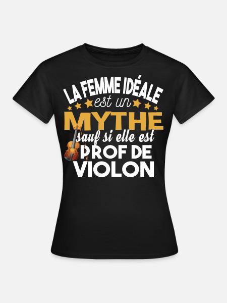 Prof de violon professeur cadeau humour femme - T-shirt Femme - noir