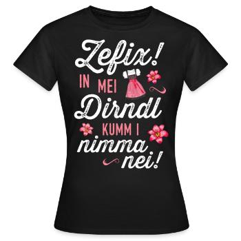 In mei Dirndl kumm i nimma nei Trachtenshirt Damen - Frauen T-Shirt - Schwarz - Vorne - AI Model Female 172 dark (172cm)