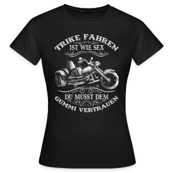 Trike Fahren ist wie Sex - Triker und Motortrike - Frauen T-Shirt - Schwarz - Vorne - AI Model Female 172 dark (172cm)
