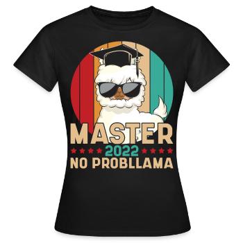Master 2022 No Probllama Saying Master - Women's T-Shirt - black - Front - AI Model Female 172 dark (172cm)
