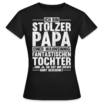 Papa Einer Wahnsinnig Fantastischen Tochter - Frauen T-Shirt - Schwarz - Vorne - AI Model Female 172 dark (172cm)