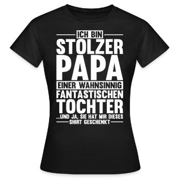 Papa Einer Wahnsinnig Fantastischen Tochter - Frauen T-Shirt - Schwarz - Vorne - AI Model Female 172 dark (172cm)