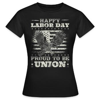Bonne fête du Travail - Fier d’être Union for Patriot - T-shirt Femme - noir - Devant - AI Model Female 172 dark (172cm)