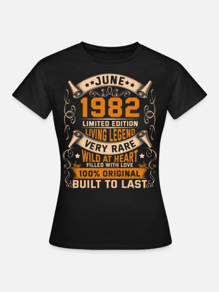 Birthday Legends 100% Original June 1982 - Frauen T-Shirt - Schwarz