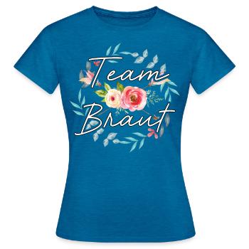 Team Braut JGA T-Shirts Damen Poltern Frauen - Frauen T-Shirt - Antikblaues Saphir meliert - Vorne - AI Model Female 172 dark (172cm)
