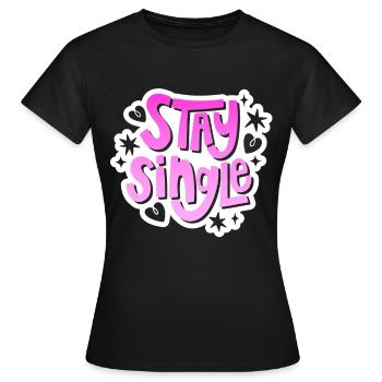 Valentine's Day - Stay Single - Anti Valentine - Women's T-Shirt - black - Front - AI Model Female 172 dark (172cm)