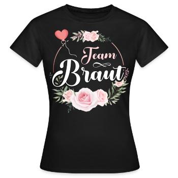 Team Braut JGA Frauen T-Shirt Team Bride Shirt - Frauen T-Shirt - Schwarz - Vorne - AI Model Female 172 dark (172cm)