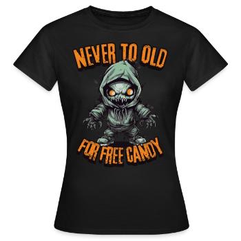 Creepy Candy Hunt: Never Too Old For Free Candy - Frauen T-Shirt - Schwarz - Vorne - AI Model Female 172 dark (172cm)