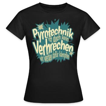 La pyrotechnie n’est pas un crime - Meme Spruch - T-shirt Femme - noir - Devant - AI Model Female 172 dark (172cm)