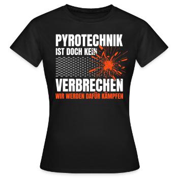 La pyrotechnie n’est pas un crime - Meme Spruch - T-shirt Femme - noir - Devant - AI Model Female 172 dark (172cm)