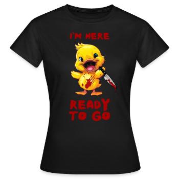 Duck with Knife - Bin Bereit Gruselig Halloween - Frauen T-Shirt - Schwarz - Vorne - AI Model Female 172 dark (172cm)