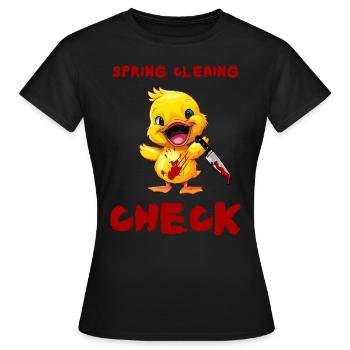 Duck with Knife - Frühjahrsputz Erledigt Lustig - Frauen T-Shirt - Schwarz - Vorne - AI Model Female 172 dark (172cm)