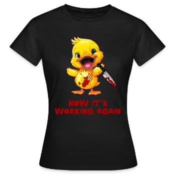 Duck with Knife - Jetzt Läuft Es Wieder Lustig - Frauen T-Shirt - Schwarz - Vorne - AI Model Female 172 dark (172cm)