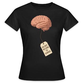 Do Not Return to Sender – Brain Seeks Owner - Women's T-Shirt - black - Front - AI Model Female 172 dark (172cm)