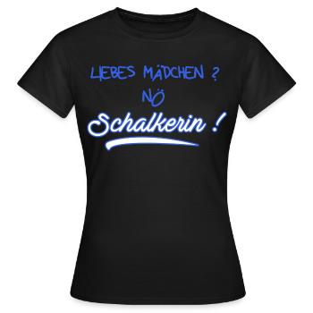 Liebes Mädchen? Nö Schalkerin - Schalke Fan - Frauen T-Shirt - Schwarz - Vorne - AI Model Female 172 dark (172cm)