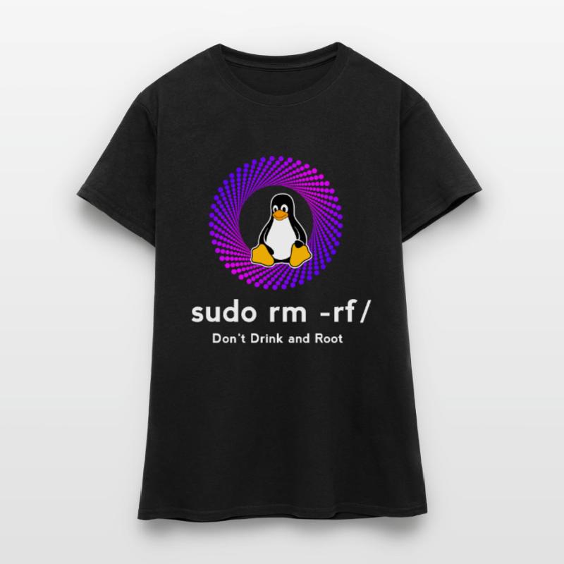 Computer Sys admin Pinguin Nerd pc sudo rm -rf cod Frauen T-Shirt