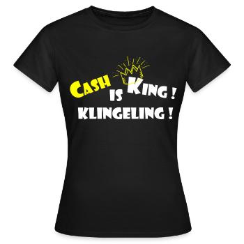 L’argent liquide est le roi Klingeling, l’argent drôle qui dit - T-shirt Femme - noir - Devant - AI Model Female 172 dark (172cm)