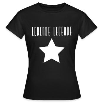 Living legend - Women's T-Shirt - black - Front - AI Model Female 172 dark (172cm)