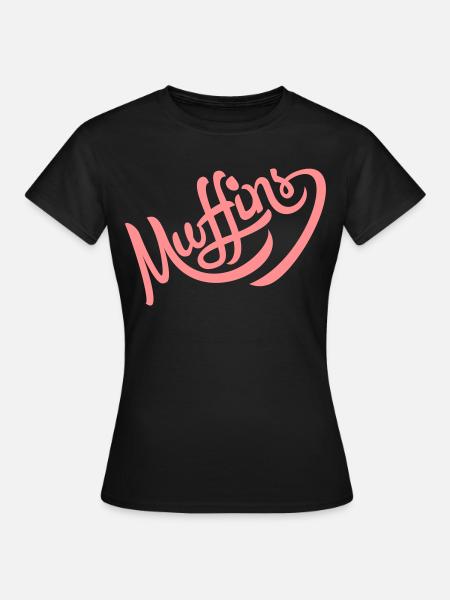 muffin - Frauen T-Shirt - Schwarz