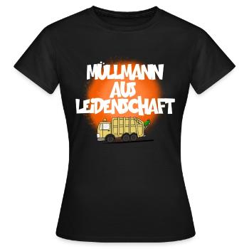 MÜLLMANN AUS LEIDENSCHAFT - Frauen T-Shirt - Schwarz - Vorne - AI Model Female 172 dark (172cm)