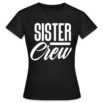 Sister sister crew - Women's T-Shirt - black - Front - AI Model Female 172 dark (172cm)