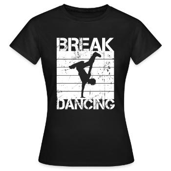Breakdancing - Frauen T-Shirt - Schwarz - Vorne - AI Model Female 172 dark (172cm)