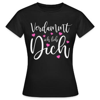 Verdammt ich lieb dich Liebe Schlager Sprüche - Frauen T-Shirt - Schwarz - Vorne - AI Model Female 172 dark (172cm)
