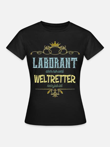 Laborant Weltretter - Frauen T-Shirt - Schwarz