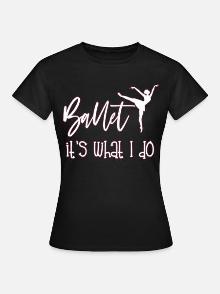 Ballerina - Frauen T-Shirt - Schwarz
